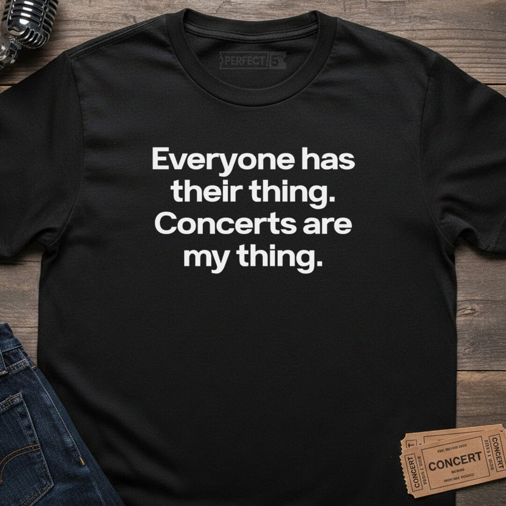MY CONCERT THING T-SHIRT