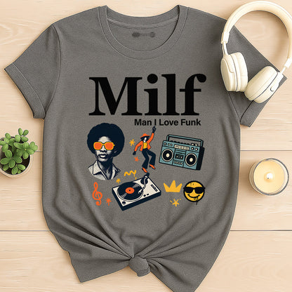 Man I Love Funk T-Shirt