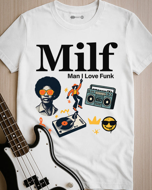 Man I Love Funk T-Shirt