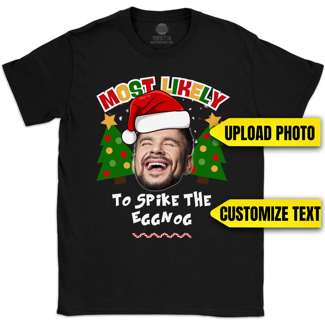 Most Likely Custom Face Christmas T-Shirt