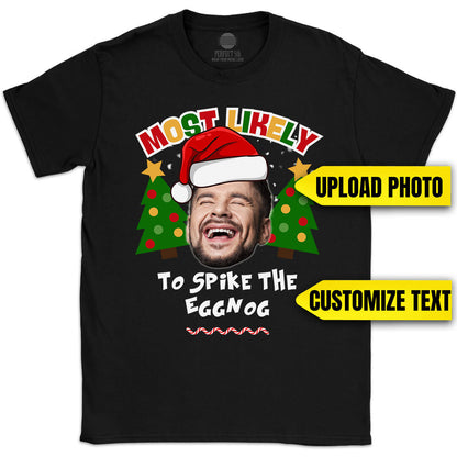 Most Likely Custom Face Christmas T-Shirt