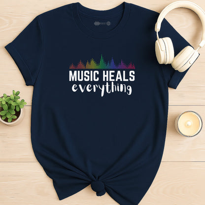 Music Heals Everything T-Shirt