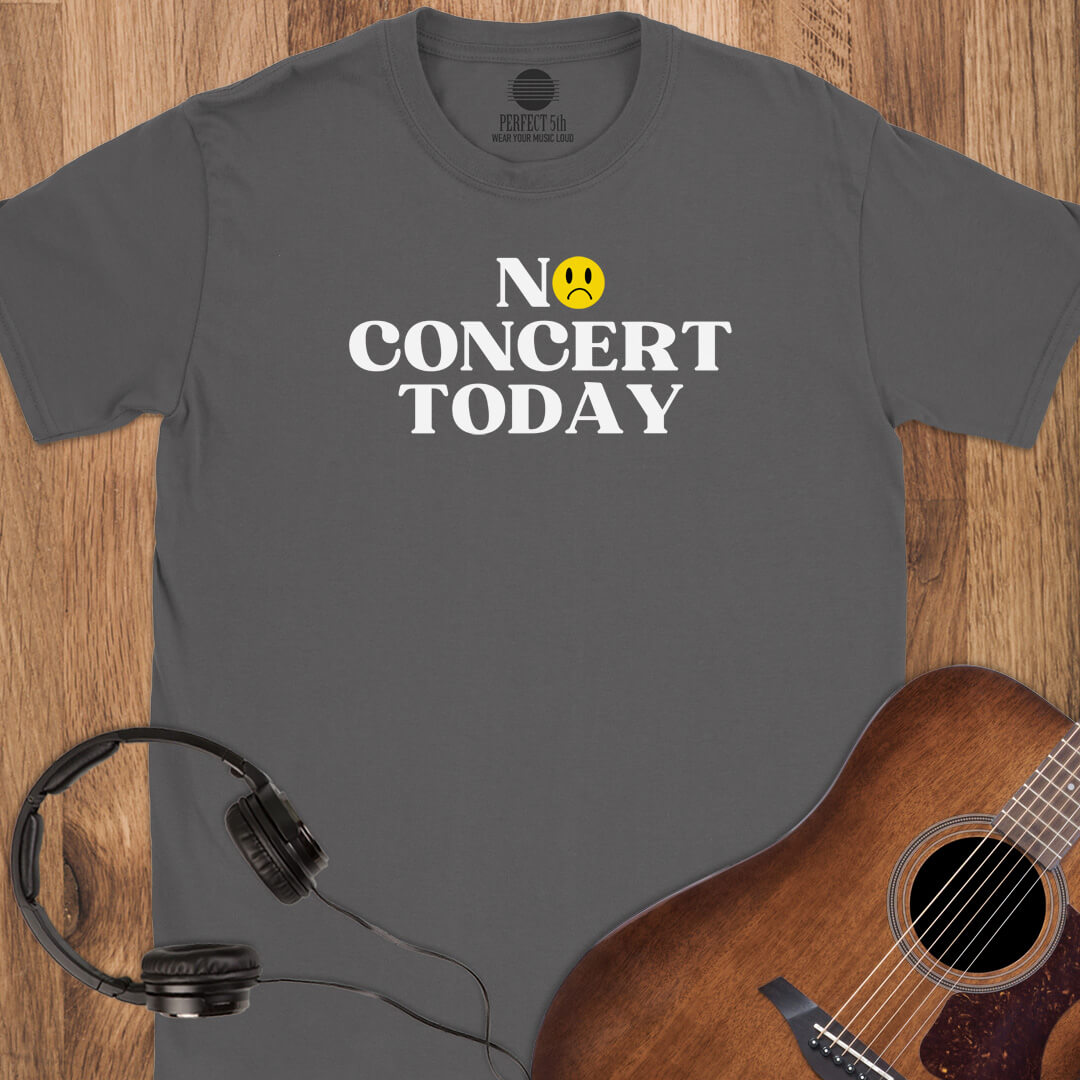 No Concert Mood T-Shirt