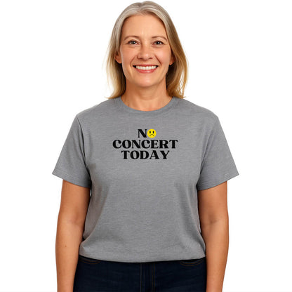 No Concert Mood T-Shirt