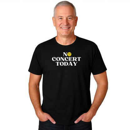 No Concert Mood T-Shirt