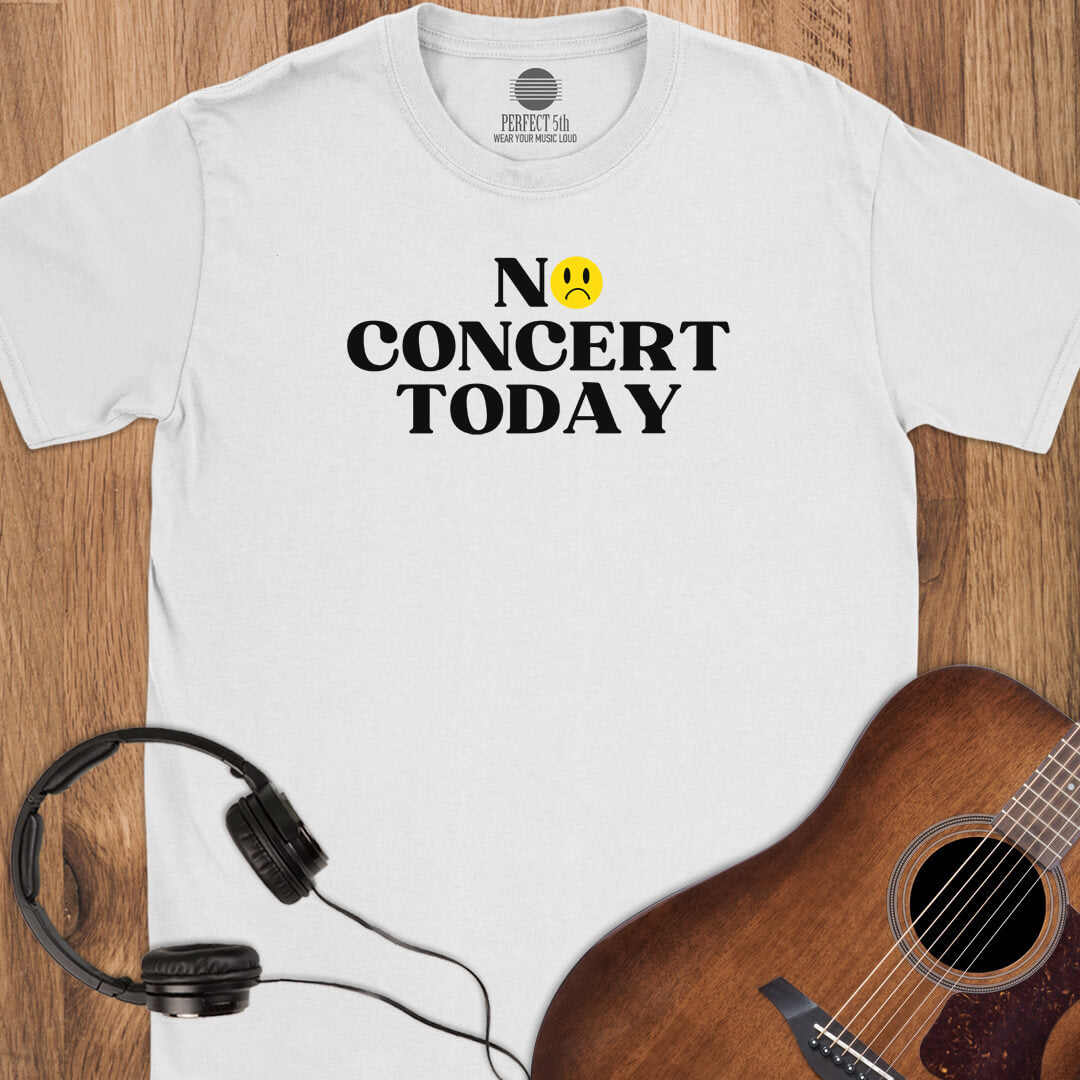 No Concert Mood T-Shirt