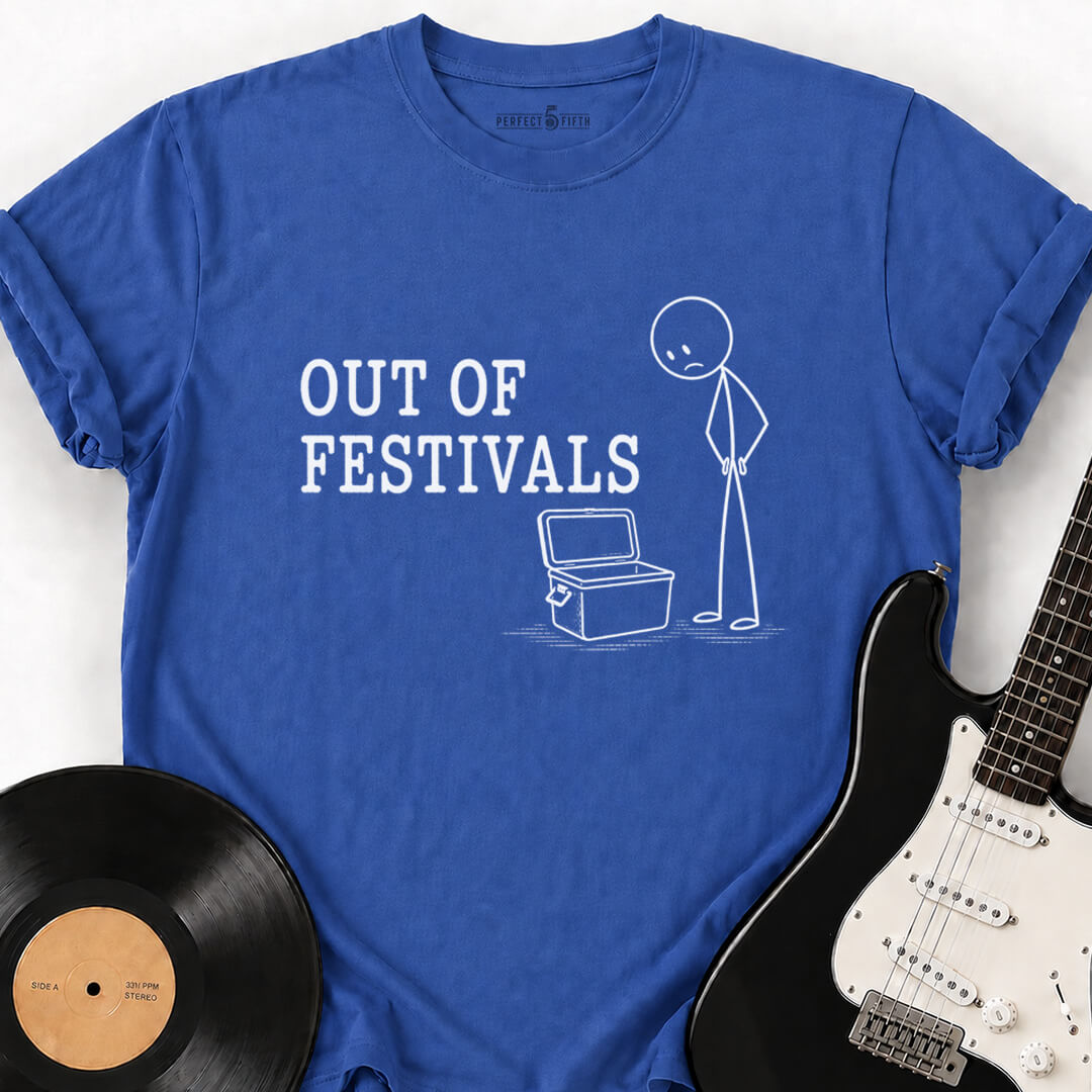 OUT OF FESTIVALS T-SHIRT