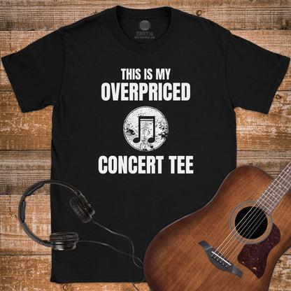 OVERPRICED CONCERT TEE T-SHIRT