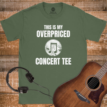 OVERPRICED CONCERT TEE T-SHIRT