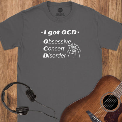 Obsessive Concert Disorder T-Shirt