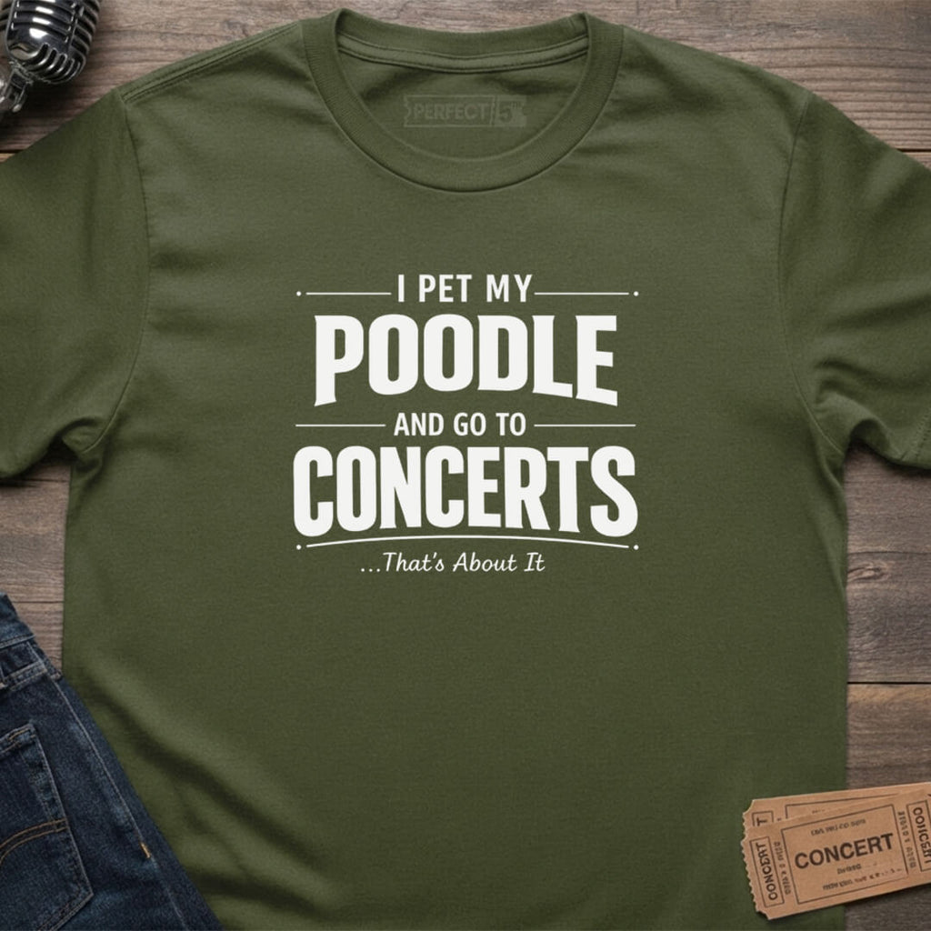 POODLE & CONCERTS T-SHIRT