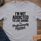 PROFESSIONALLY DEVOTED T-SHIRT