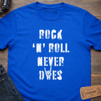 ROCK NEVER DIES T-SHIRT