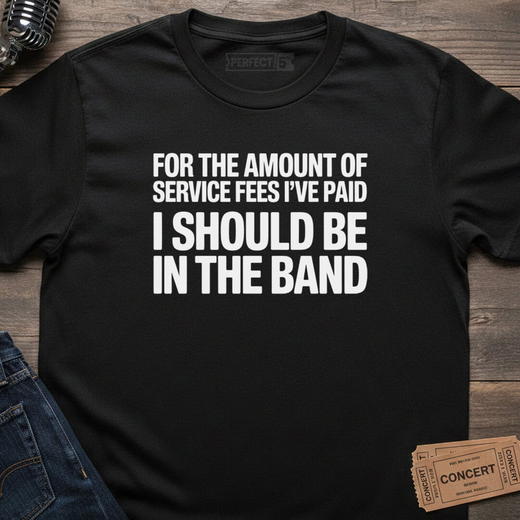 SERVICE FEES BAND T-SHIRT