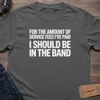 SERVICE FEES BAND T-SHIRT