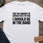 SERVICE FEES BAND T-SHIRT