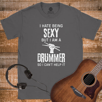 SEXY DRUMMER LIFE T-SHIRT