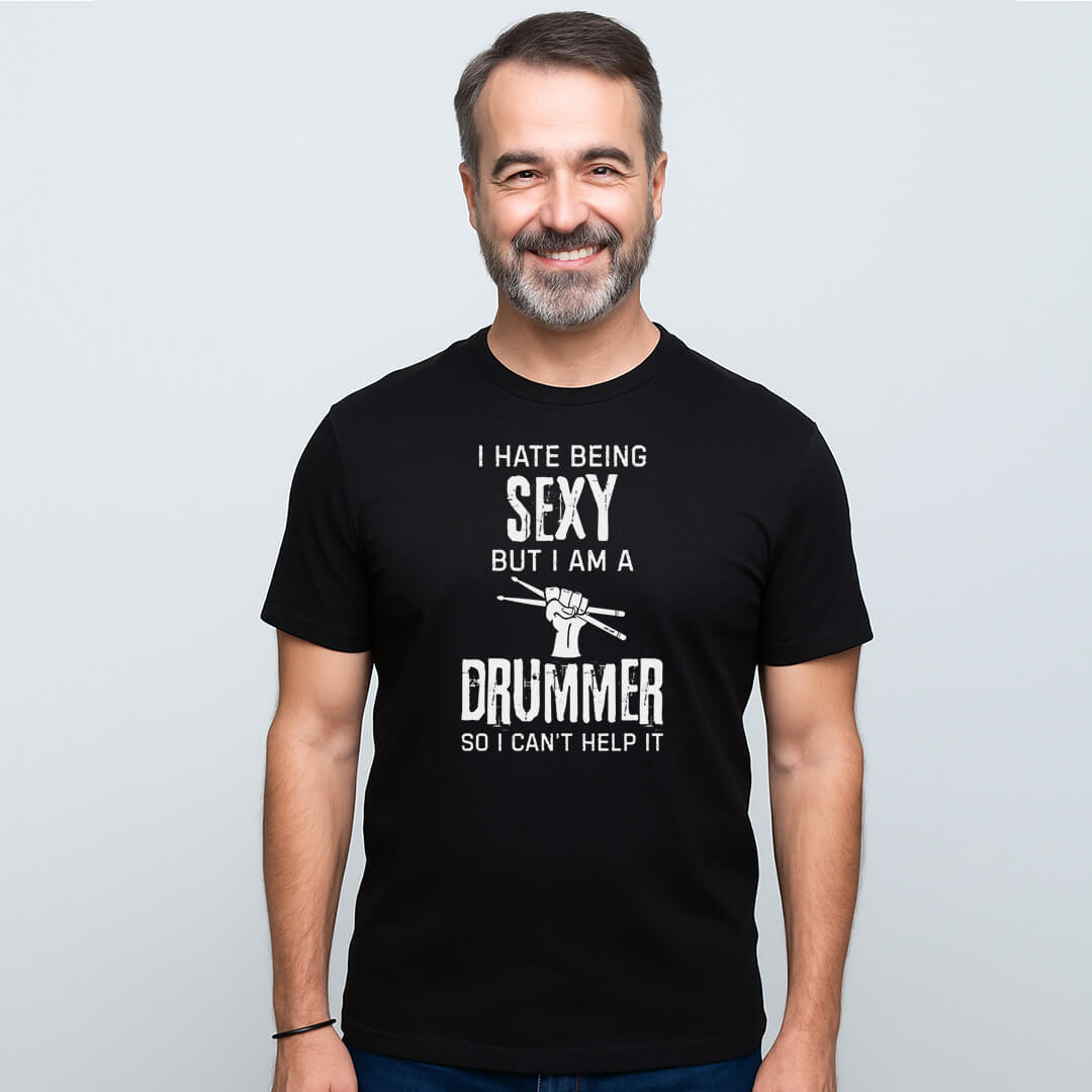 SEXY DRUMMER LIFE T-SHIRT