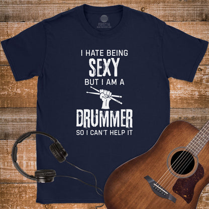 SEXY DRUMMER LIFE T-SHIRT