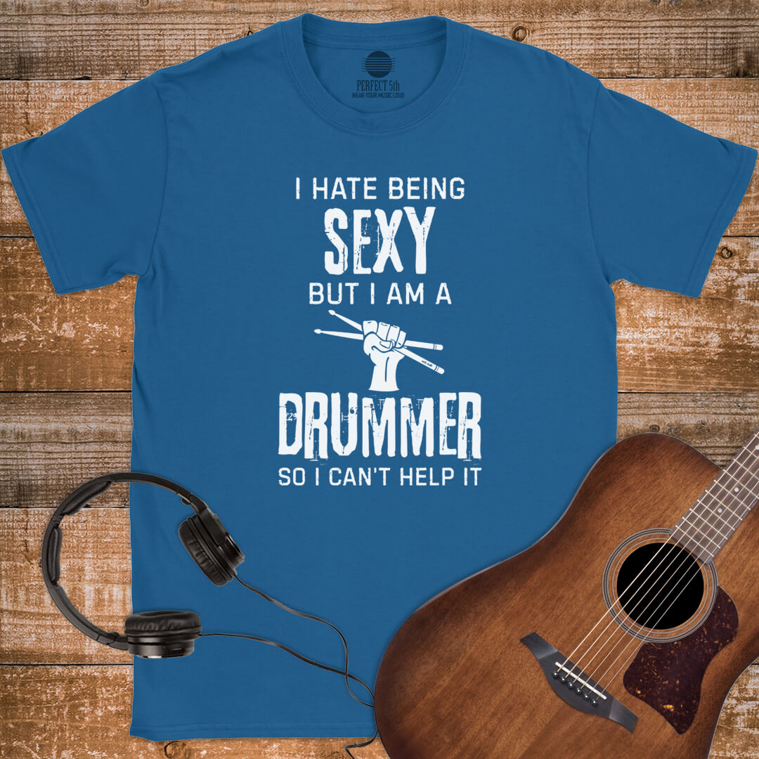 SEXY DRUMMER LIFE T-SHIRT