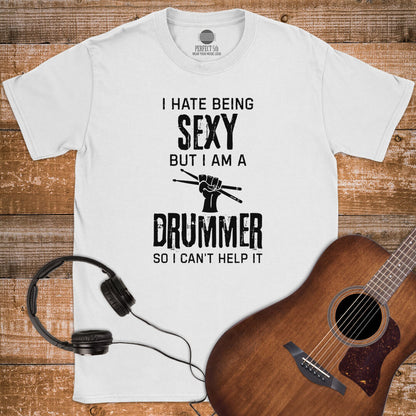SEXY DRUMMER LIFE T-SHIRT