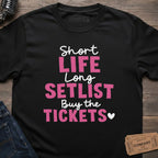 SHORT LIFE SETLIST T-SHIRT