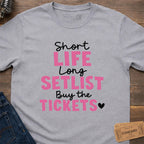 SHORT LIFE SETLIST T-SHIRT