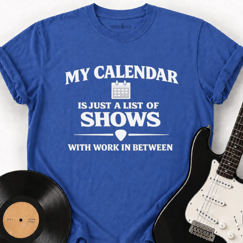 SHOW CALENDAR T-SHIRT
