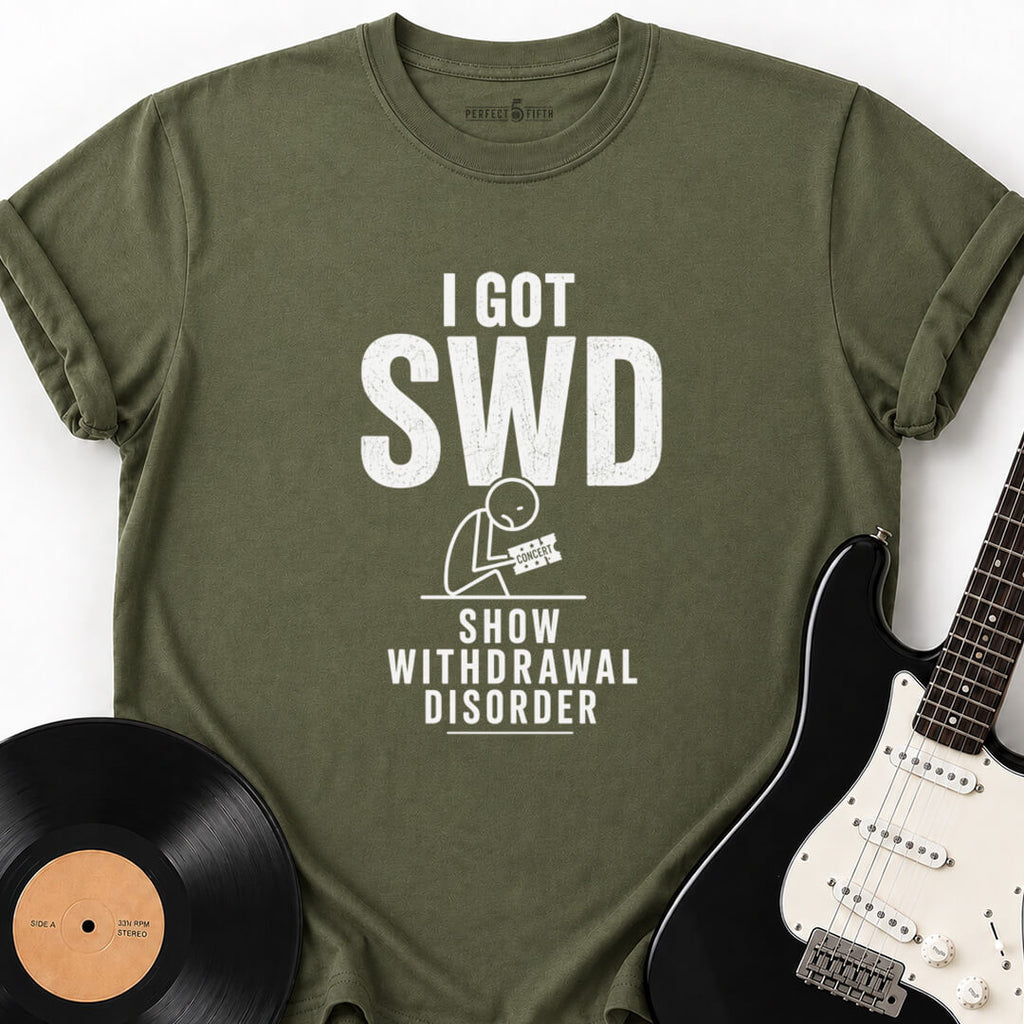 SHOW WITHDRAWAL SYMPTOMS T-SHIRT