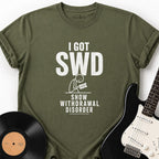 SHOW WITHDRAWAL SYMPTOMS T-SHIRT