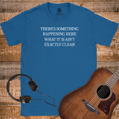 SOMETHING HAPPENING T-SHIRT