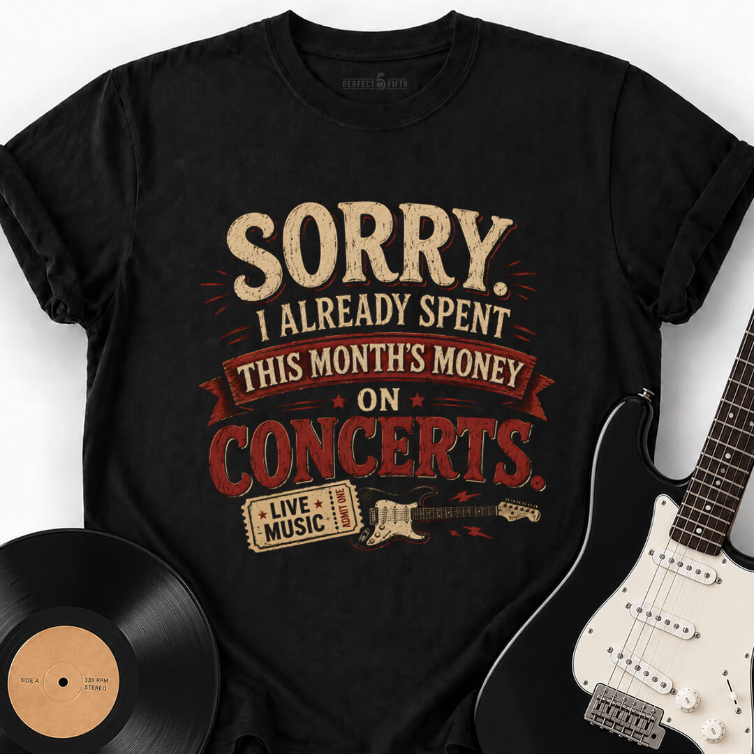 SPENT ON CONCERTS T-SHIRT