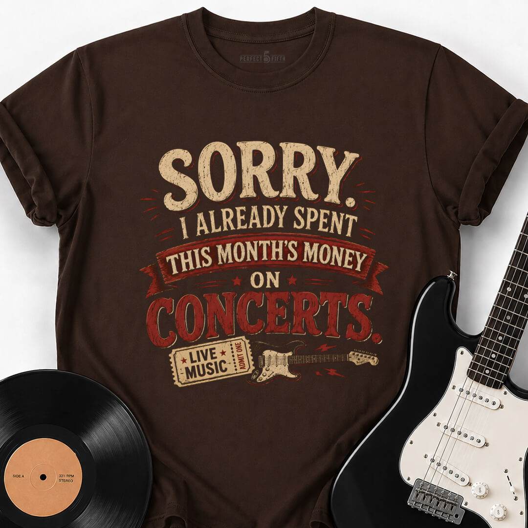SPENT ON CONCERTS T-SHIRT