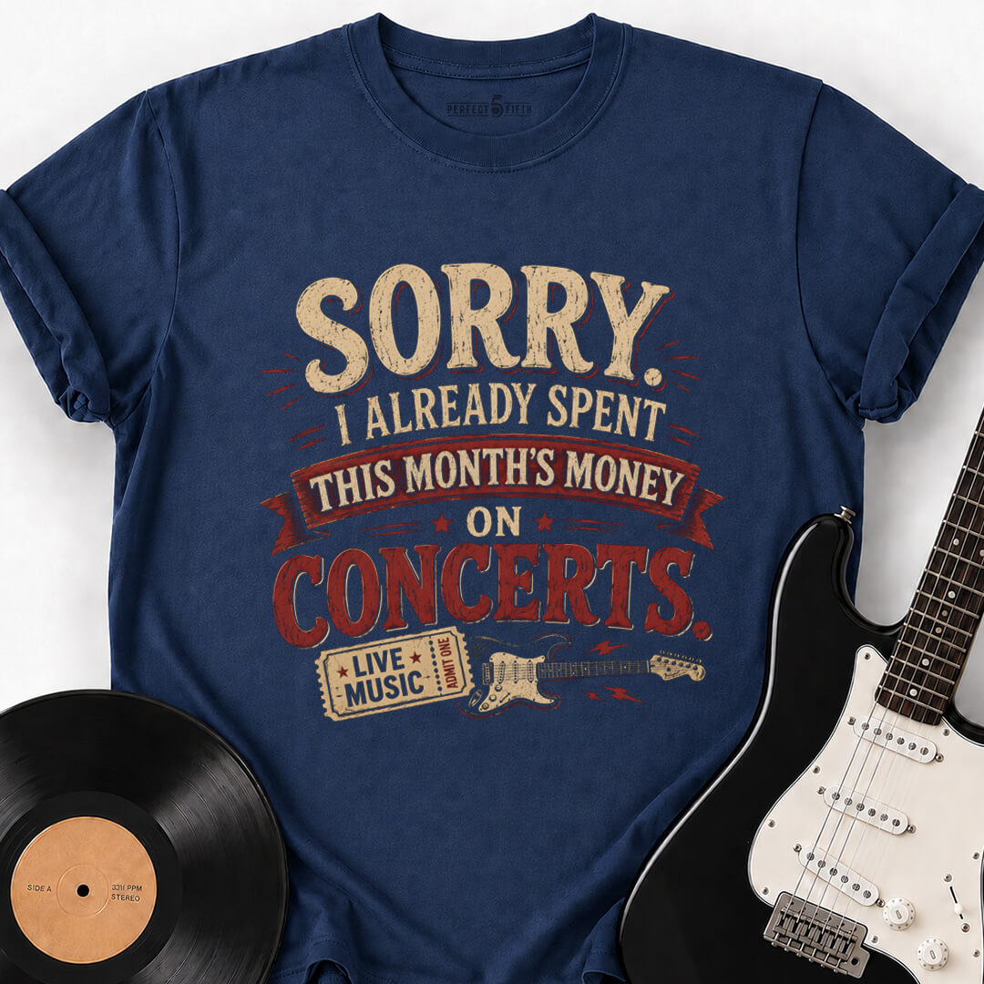 SPENT ON CONCERTS T-SHIRT