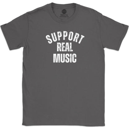 SUPPORT REAL MUSIC T-SHIRT