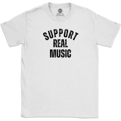 SUPPORT REAL MUSIC T-SHIRT