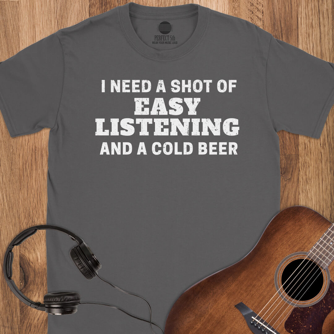 Shot of Easy Listening T-Shirt