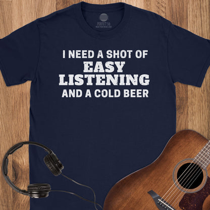 Shot of Easy Listening T-Shirt