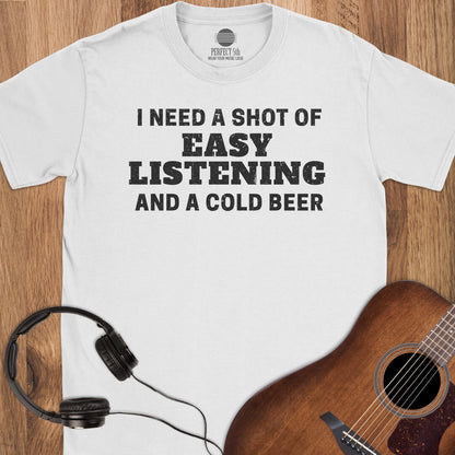 Shot of Easy Listening T-Shirt