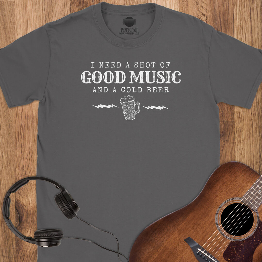 Shot of Good Music T-Shirt