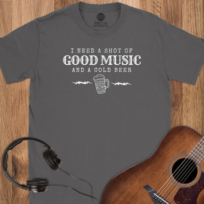 Shot of Good Music T-Shirt