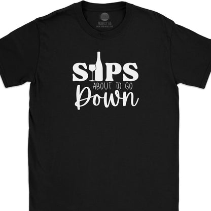 Sips Down T-Shirt