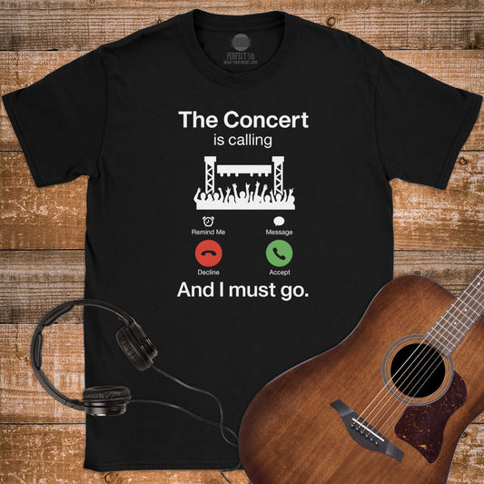 THE CONCERT IS CALLING T-SHIRT