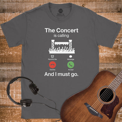 THE CONCERT IS CALLING T-SHIRT
