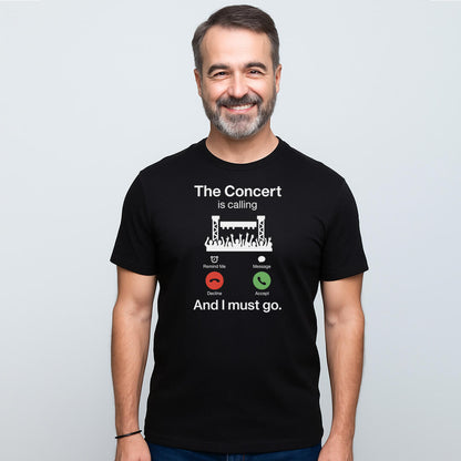 THE CONCERT IS CALLING T-SHIRT