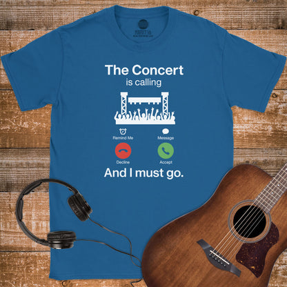THE CONCERT IS CALLING T-SHIRT