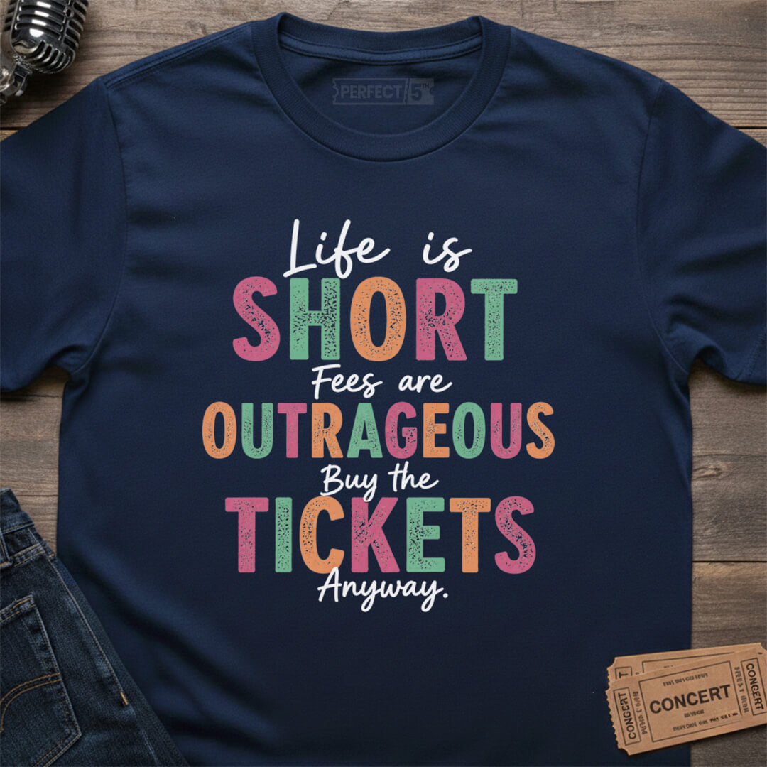 TICKET FEES PAIN T-SHIRT