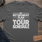 TOUR RETIREMENT PLAN T-SHIRT