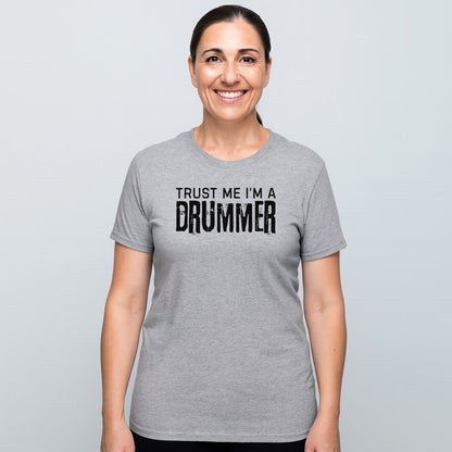 TRUST THE DRUMMER T-SHIRT