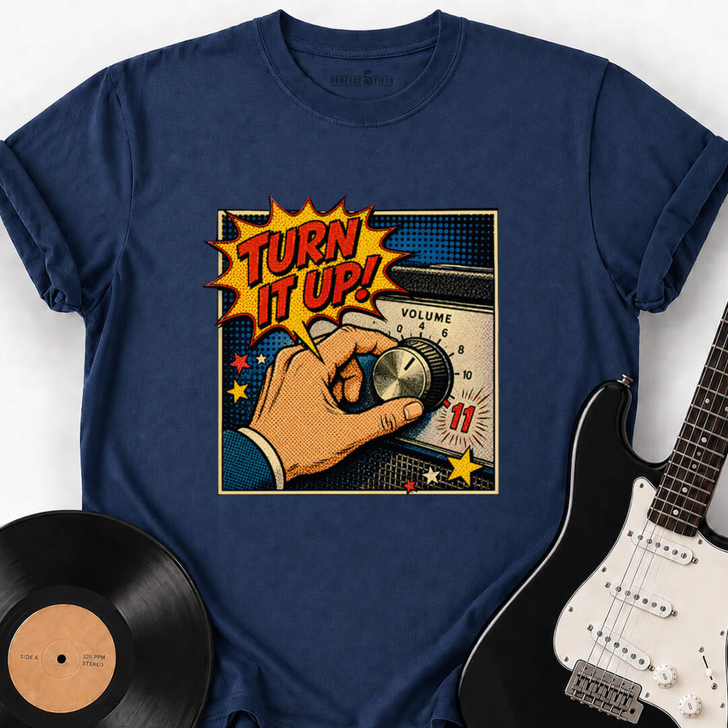 TURN IT UP T-SHIRT